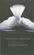 Over de liefde - Doeschka Meijsing, Onbekend