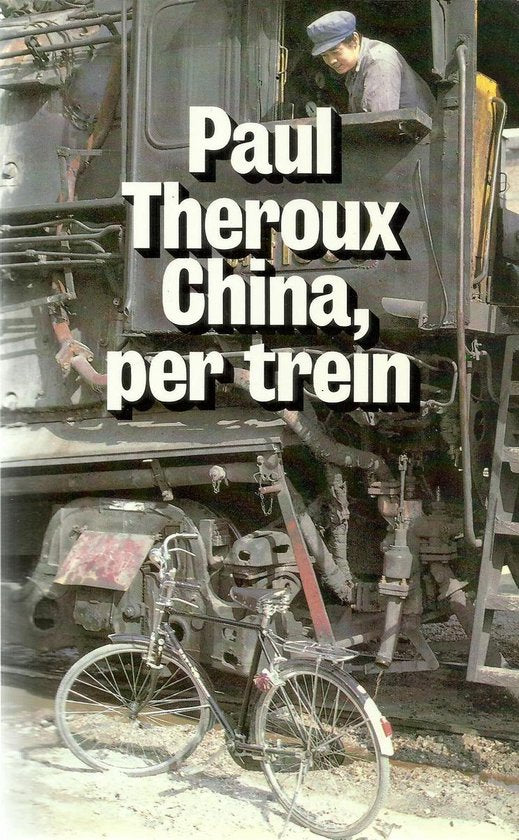 China, per trein - Theroux