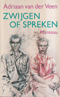 Zwijgen of spreken - Adriaan van der Veen