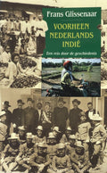 Voorheen Nederlands Indië - Frans Glissenaar