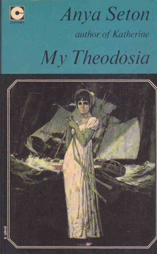 My Theodosia - Anya Seton