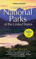 National Geographic Guide to the National Parks of the United States - Elizabeth Newhouse, National Geographic