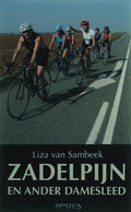 Zadelpijn en ander damesleed - Liza van Sambeek, geen