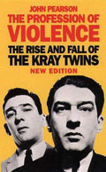 The Profession of Violence - John Pearson
