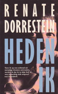 Heden ik - Renate Dorrestein