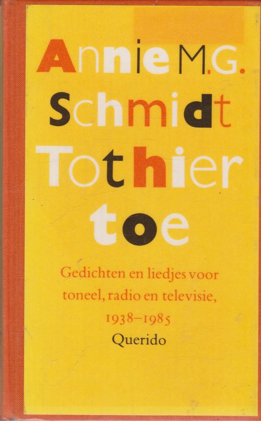 Tot hiertoe - Annie M.G. Schmidt, Tine van Buul