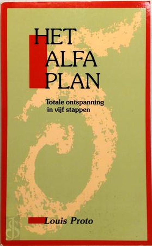 Alfa Plan Voor Totale Ontspanning - Louis Proto