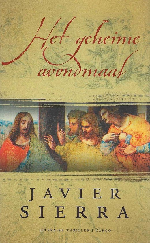Het Geheime Avondmaal - J. Sierra