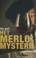 Het Merlot Mysterie - Ilja Gort