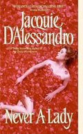 Never a Lady - Jacquie D'Alessandro