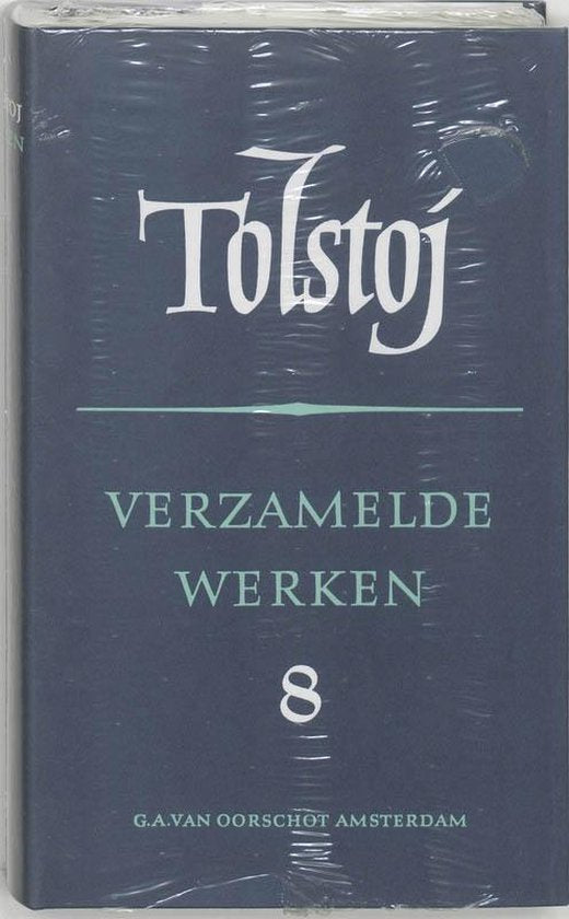 Verzameld Werk Tolstoj Dl 8 - L.N. Tolstoj