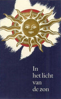 In Het Licht Van De Zon - Arjen F. de Groot