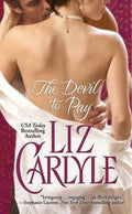 The Devil to Pay - Liz Carlyle