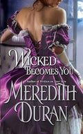 Wicked Becomes You - Meredith Duran