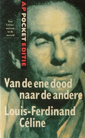 Van de ene dood naar de andere - Louis - Ferdinand Céline, Em. Kummer