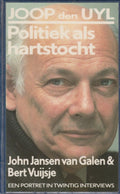 Joop den Uyl politiek als hartstocht - Johan Jansen van Galen, Bert Vuijsje