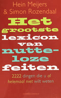 Het Grootste Lexicon Van Nutteloze Feiten - H. Meijers, S. Rozendaal