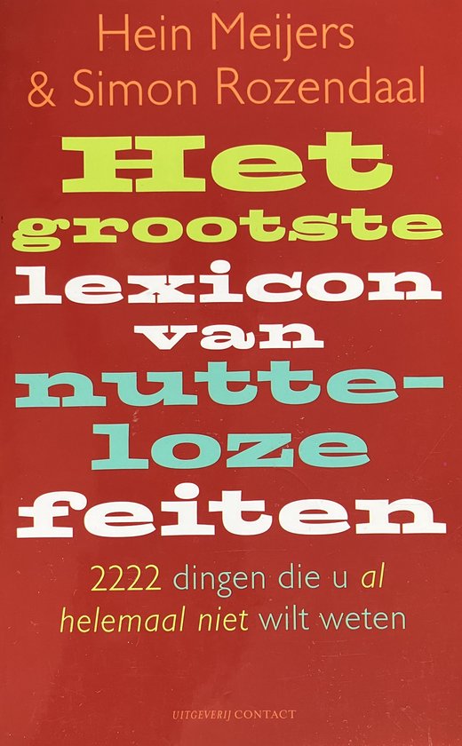 Het Grootste Lexicon Van Nutteloze Feiten - H. Meijers, S. Rozendaal