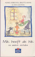 Mik heeft de hik - Agnes Verboven, Brigitte Minne