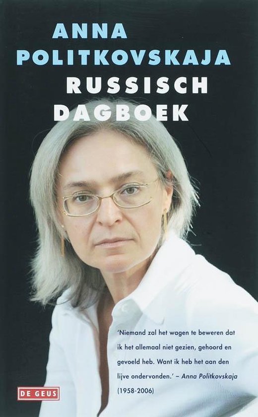 Russisch dagboek - Anna Stepanovna Politkovskaja