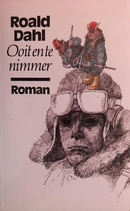 Ooit en te nimmer - Roald Dahl