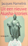 Uit een nieuwe Akasha - kroniek - Jacques Hamelink
