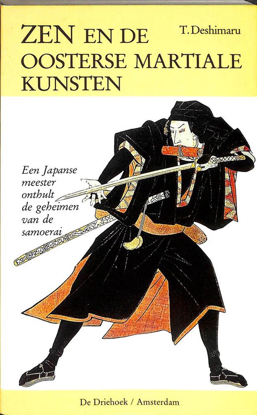 (ZIe 9789060307120) ZEN EN DE OOSTERSE MARTIALE KUNSTEN - Deshimaru