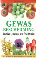 GEWASBESCHERMING SIER - ,MOES - ,FRUIT VOORKOMEN EN VERHELP.ZIEKTEN PLAGEN - Kurt Henseler