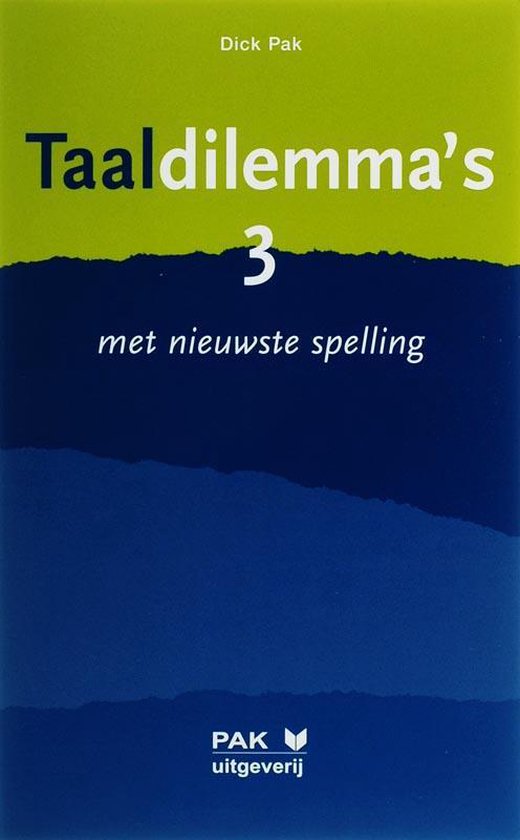 Taaldilemma's / 3 Met nieuwste spelling - D. Pak