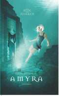 Het boek van Aderyn 2 - Amyra - Arjan Wilschut
