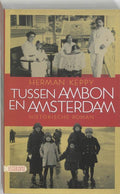 Tussen Ambon En Amsterdam - Herman Keppy