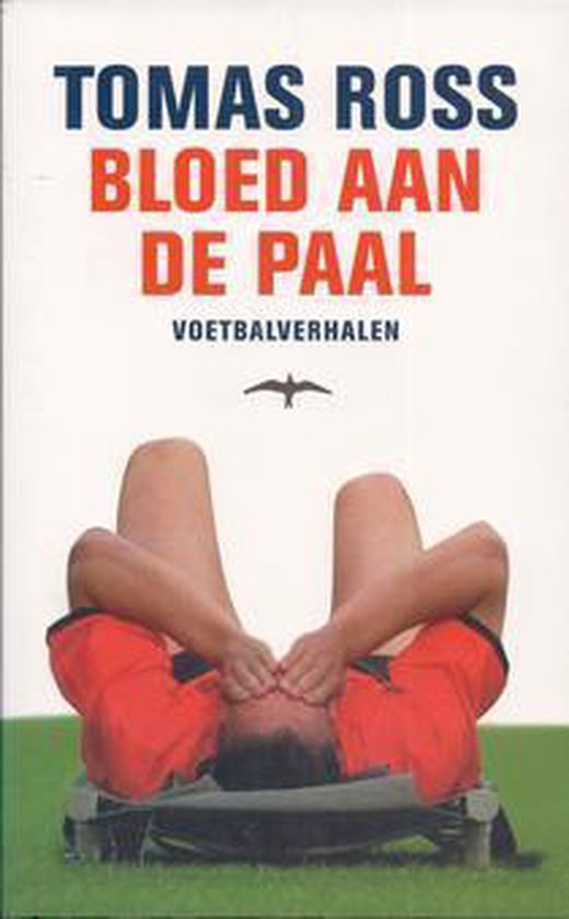 Bloed Aan De Paal - Tomas Ross