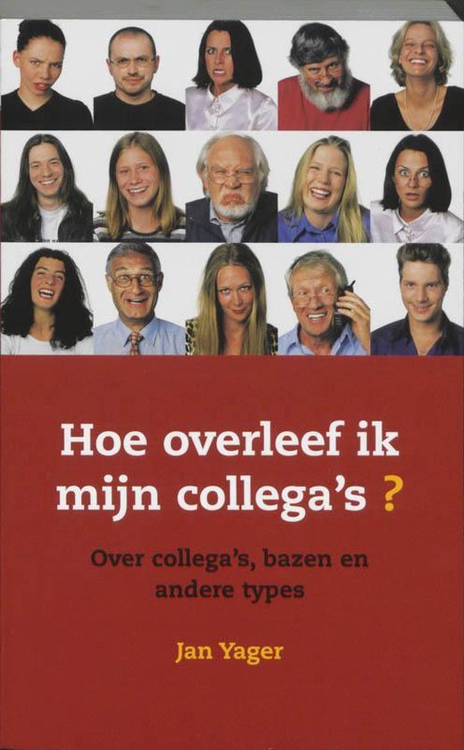 Hoe Overleef Ik Mijn Collega's - Jan Yager, Lannoo