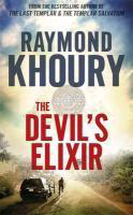 The Devil's Elixir - Raymond Khoury