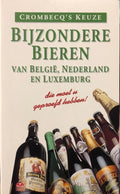 Crombecq’s keuze: bijzondere bieren van België, Nederland en Luxemburg - Peter Crombecq
