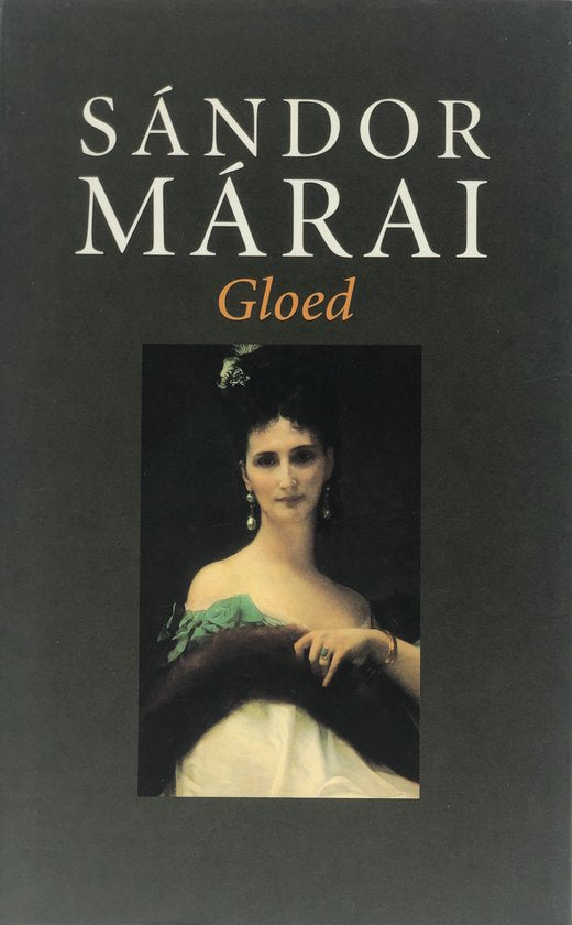 Gloed Geb. - Sándor Márai, geen