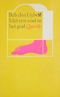 Met een voet in het graf - Bob den Uyl
