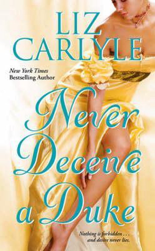 Never Deceive a Duke - Liz Carlyle, Carlyle