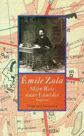Lourdes - bibliotheek dl. 1 - Mijn reis naar Lourdes - Emile Zola