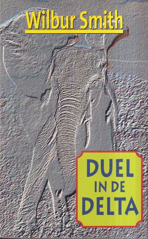 Duel in de Delta - Wilbur Smith
