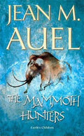 Mammoth Hunters - Jean M. Auel