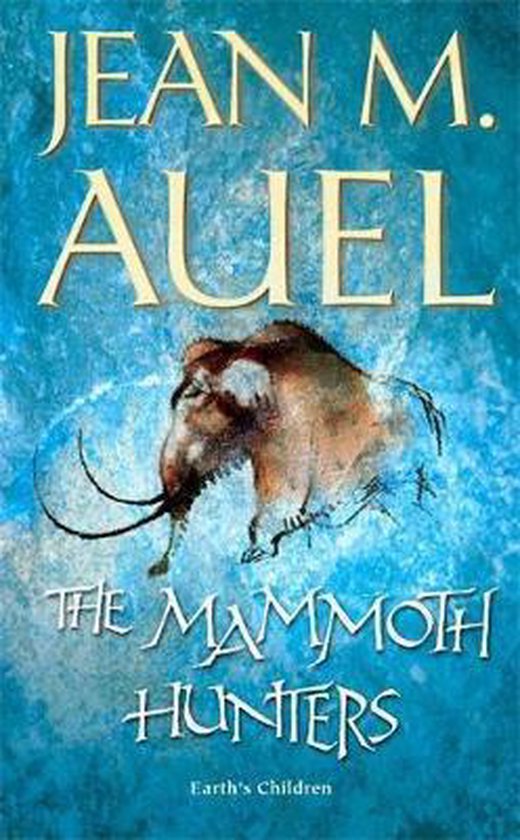 Mammoth Hunters - Jean M. Auel