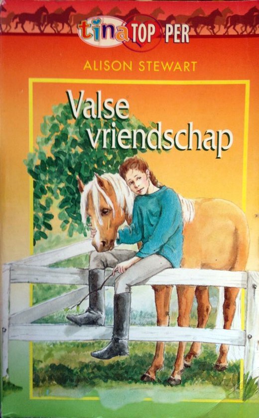 Tina Toppers nr. 25. Valse vriendschap - Alison Stewart
