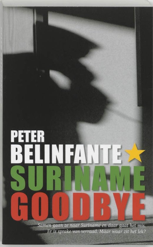 Suriname Goodbye - Peter Belinfante