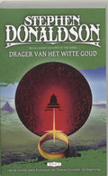 Drager Van Het Witte Goud - Stephen R. Donaldson