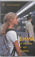 Emma En De Man In Het Duister - Rosa Bromet