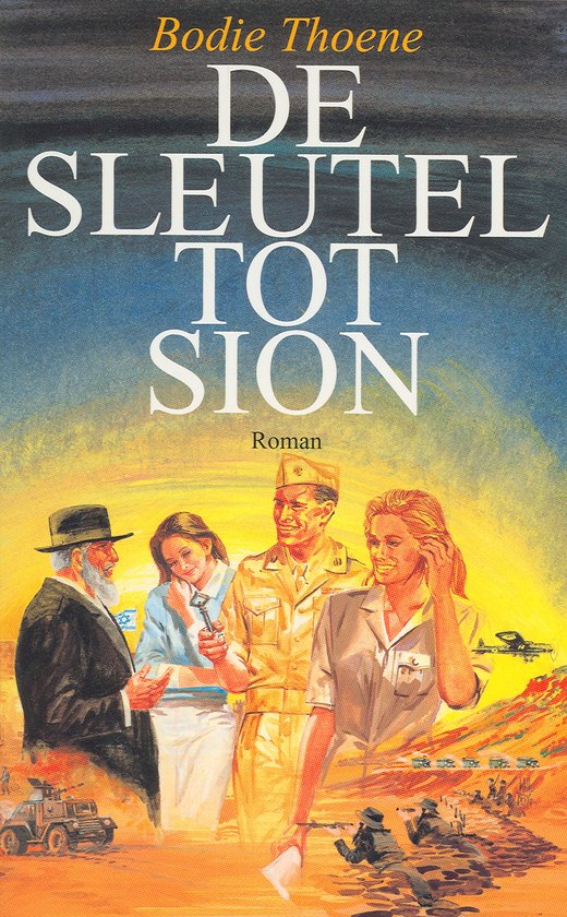 De Sleutel tot Sion (De kronieken van Sion deel 7) - Thoene, B.