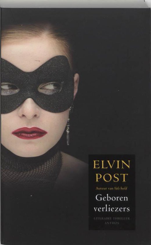 Geboren verliezers - Elvin Post