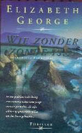 Wie Zonder Zonde Is - Elizabeth George, Riet Neehus