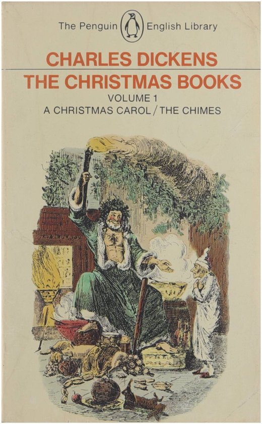 The Christmas books. 1: A Christmas carol / The Chimes - Charles Dickens, G K Chesterton
